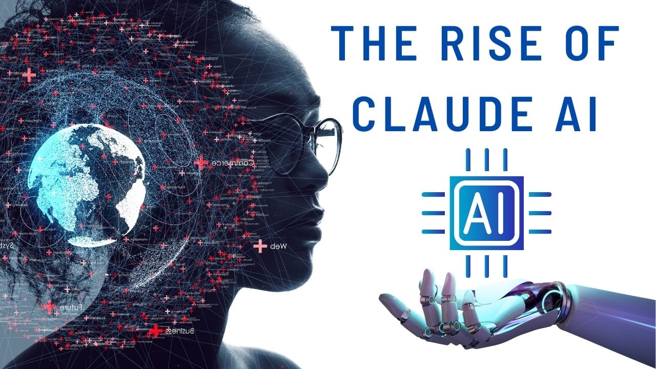 The Rise of Claude AI: Revolutionizing Artificial Intelligence
