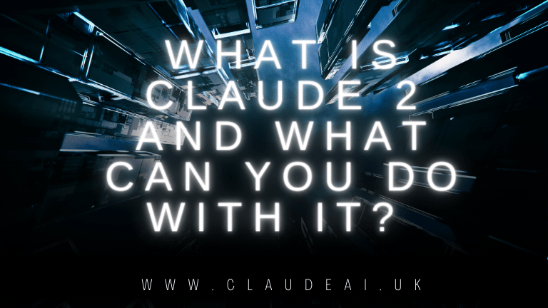 What Is Claude 2 and What Can You Do With It? [2023]