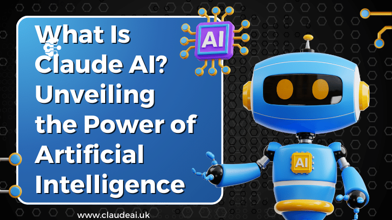 What Is Claude AI? Unveiling the Power of Artificial Intelligence