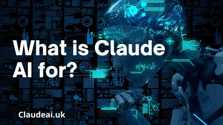 What is Claude AI for? [2023]