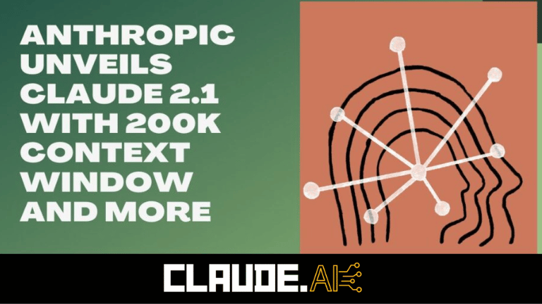 Anthropic Introduces Claude 2.1 With 200K Context Window 