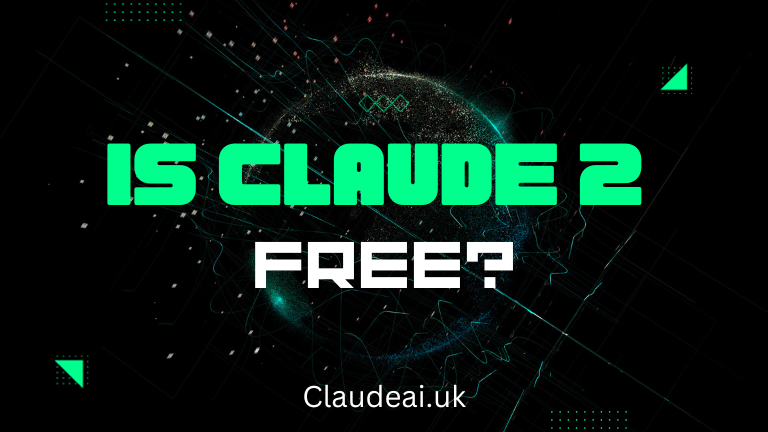 Is Claude 2 Free? [2023]