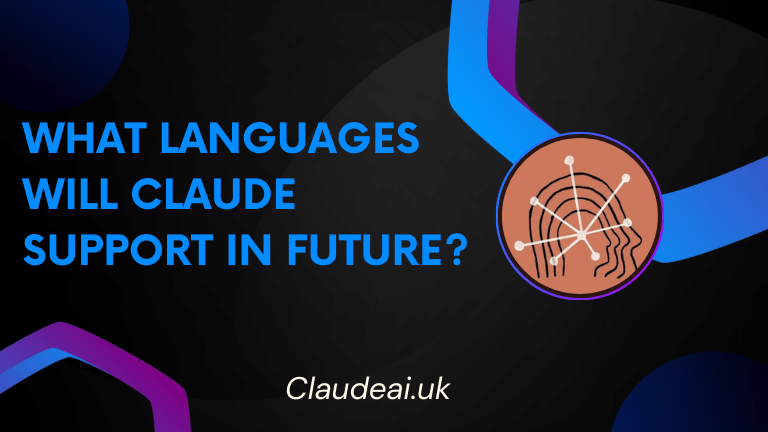 What languages will Claude support in future?