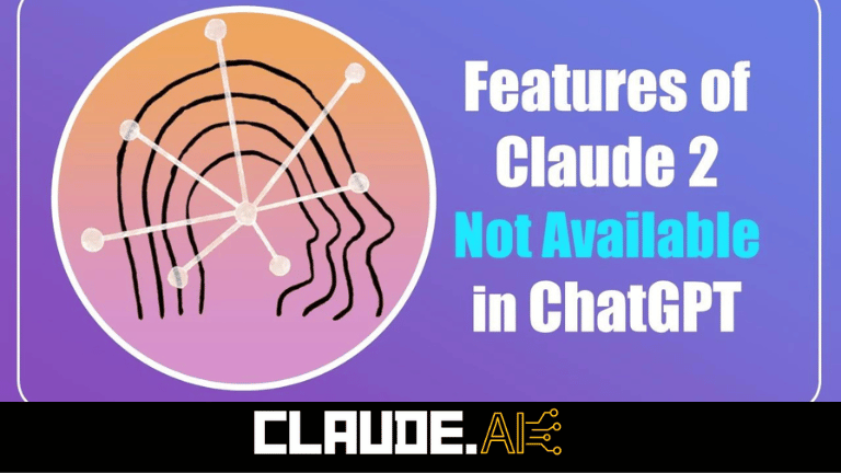 Features of Claude 2 Not Available in ChatGPT