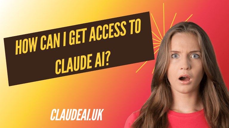 How can I get access to Claude AI