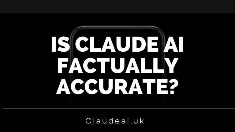 Is Claude AI factually accurate