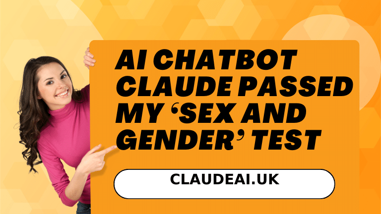 AI Chatbot Claude Passed My ‘Sex and Gender’ Test