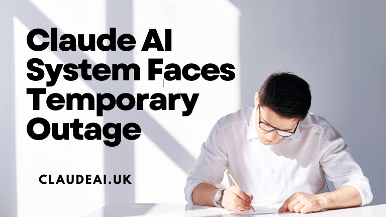 Claude AI System Faces Temporary Outage