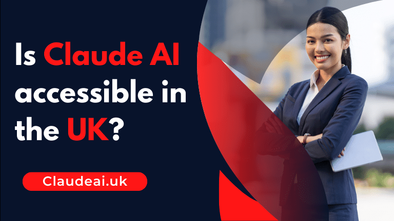 Is Claude AI accessible in the UK