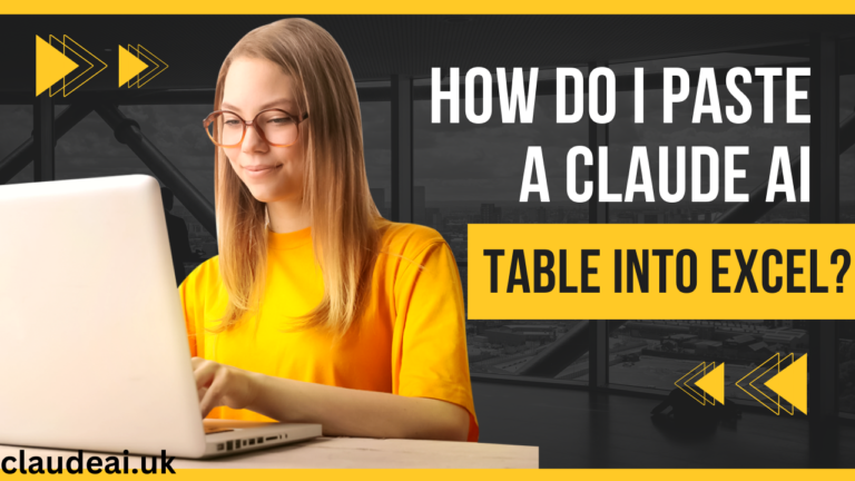 How Do I Paste A Claude AI Table Into Excel?